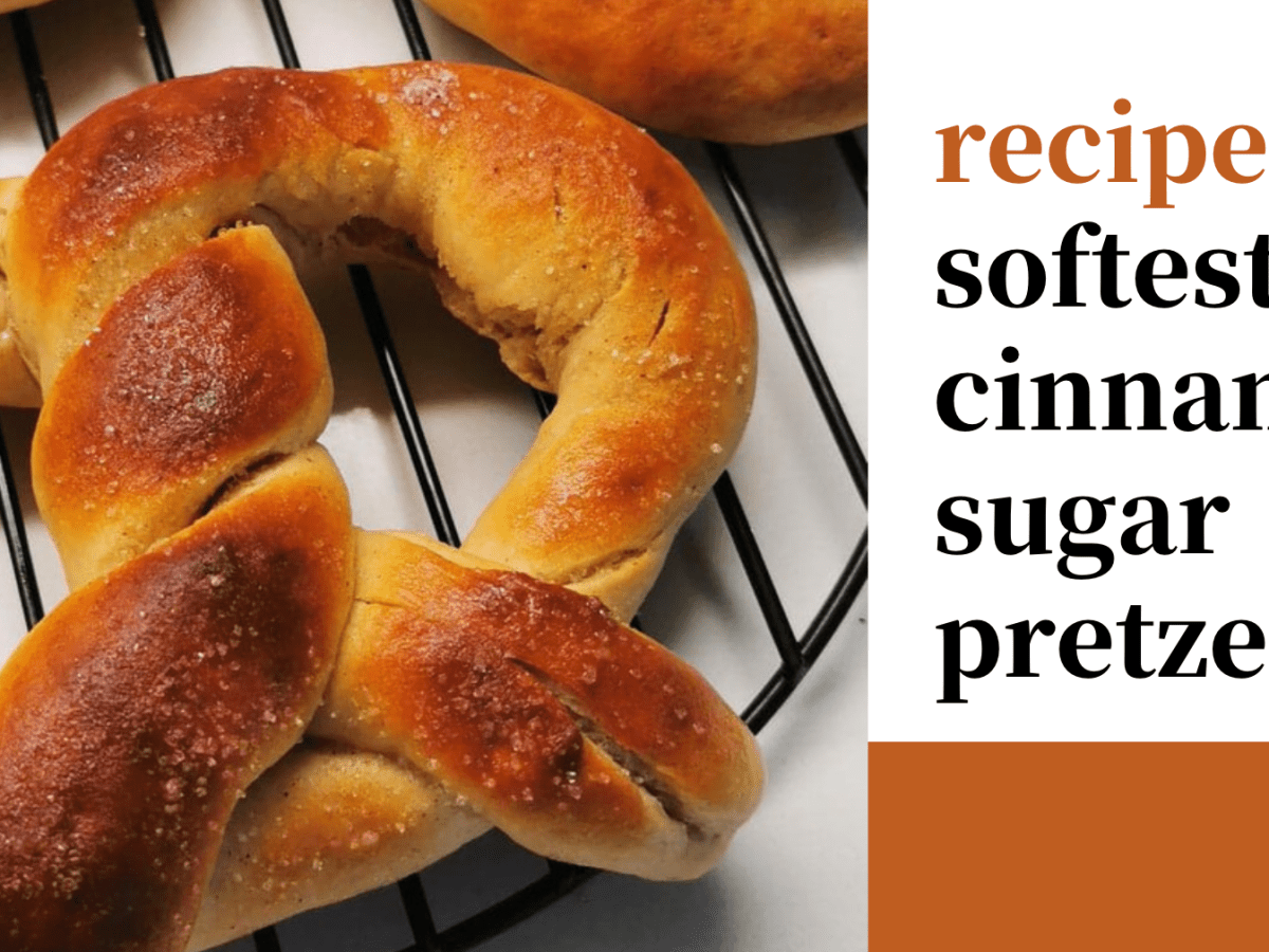 recipe: softest cinnamon sugar&nbsp;pretzels
